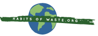 Habits of Waste.org